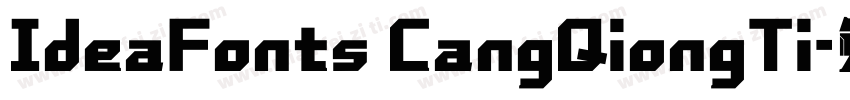 IdeaFonts CangQiongTi字体转换